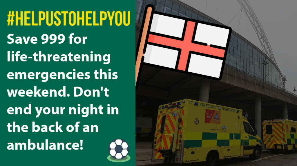 Graphic text reads: 'Help us to help you: Save 99 for life-threatening emergencies this weekend. Don't end your night in the back of an ambulance. 